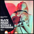 Electric Wizard - Black Magic Rituals & Perversions...