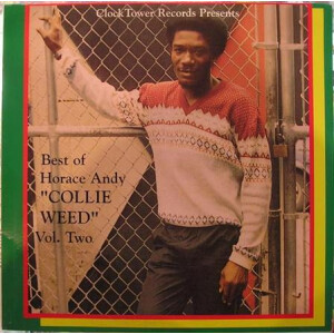 Horace Andy - Best of "Collie Weed" Vol. 2