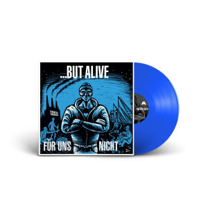But Alive - Für uns nicht (blau) col lp