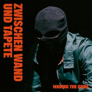 Waving The Guns - Zwischen Wand und Tapete lp