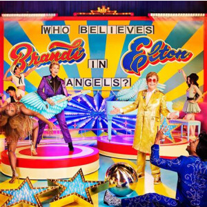 Elton John & Brandi Carlile - Who Believes In Angels?