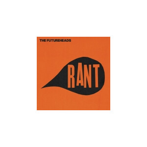 The Futureheads - Rant - (RSD25) - col lp + 7"