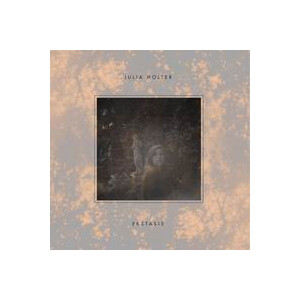 Julia Holter - Ekstasis
