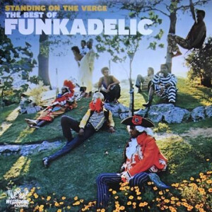 Funkadelic - Standing On The Verge