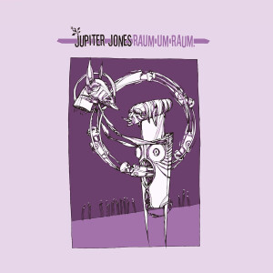 Jupiter Jones - Raum um Raum (Reissue)