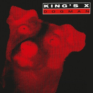 Kings X - Dogman