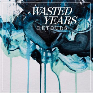 Wasted Years - Detours - col 7"