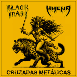 Black Mask/ Hyena - Cruzadas Metálicas - 7"