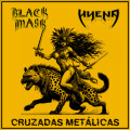 Black Mask/ Hyena - Cruzadas Metálicas - 7"