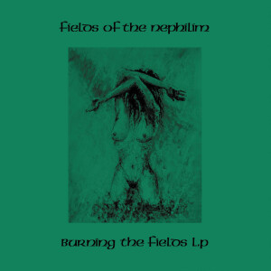 Fields Of The Nephilim - Burning The Fields ltd (green) col 2xlp