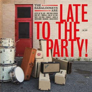 Babalooneys, The - Late To The party