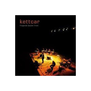 Kettcar - Fliegende Bauten (Live)