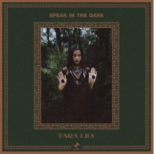 Tara Lily - Speak In The