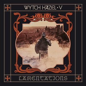 Wytch Hazel - V: Lamentations