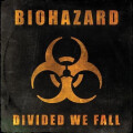 Biohazard - Divided We Fall cd