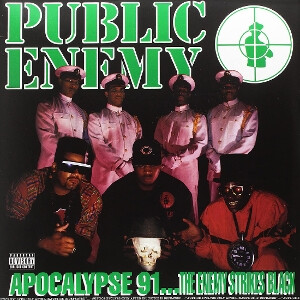 Public Enemy - Apocalypse 91 ... The Enemy Strikes Black