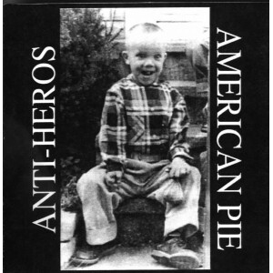 Anti Heros - American Pie