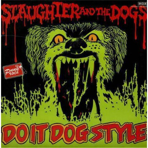 Slaughter & The Dogs - Do it dog style