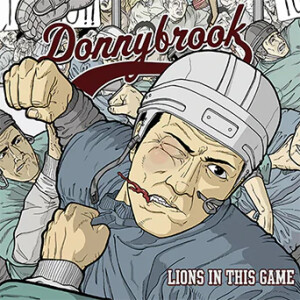Donnybrook - Lions In The Game