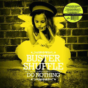 Buster Shuffle - Do Nothing