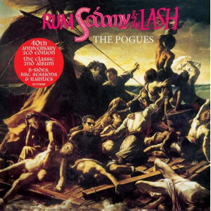 Pogues, The - Rum Sodomy & The Lash (40th Ann)