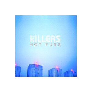 Killers, The - Hot Fuss