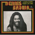 Dennis Brown - Loves Gotta Hold On Me
