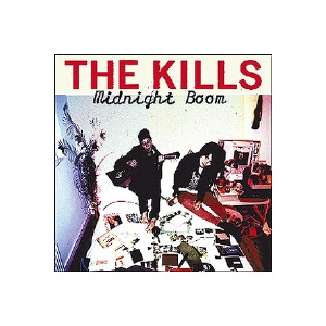 Kills, The - Midnight boom