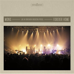 Mono - Forever Home: Live in Japan with Orchestra Pitreza