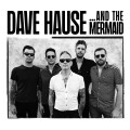 Dave Hause - ...And the Mermaid
