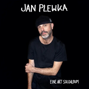 Jan Plewka - Eine Art Soloalbum