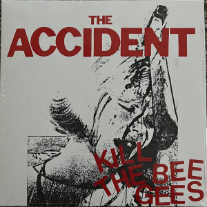 Accident, The - Kill The Bee Gees