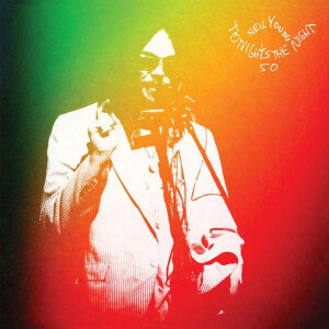 Neil Young - Tonights the Night (50th Ann)
