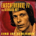 Emscherkurve 77 feat. Reinhard Mey - Eins ist geblieben