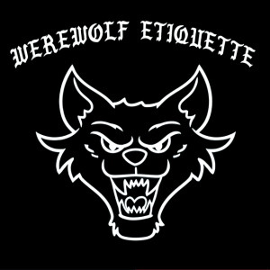 Werewolf Etiquette - s/t