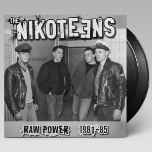 Nikoteens - Raw Power 1980-85