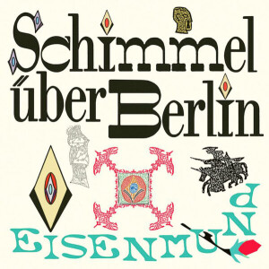 Schimmel über Berlin - Eisenmund lp