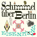 Schimmel über Berlin - Eisenmund lp