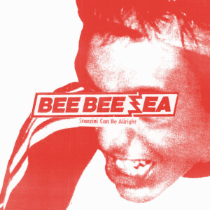 Bee Bee Sea - Stanzini Can Be Allright - lp