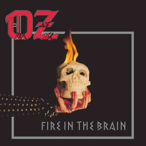 OZ - Fire in the Brain