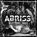 Abriss - Kill Your Idyll - lp