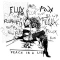 Flux - Peace Is A Lie