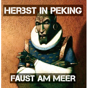 Herbst In Peking - Faust am Meer