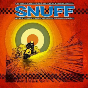 Snuff - Crepuscolo Dorato Della Bruschetta Borsetta Calzetta... (mint splatter) col lp