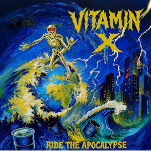 Vitamin X - Ride the Apocalypse