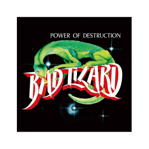 Bad Lizard - Power of Destruction lp