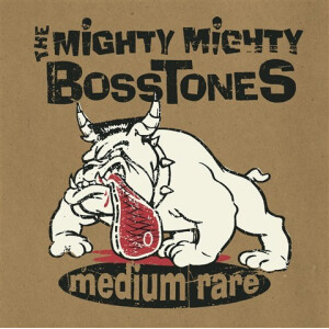 Mighty Mighty Bosstones - Medium Rare