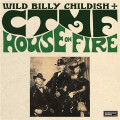 Wild Billy Childish & CTMF - House On Fire lp