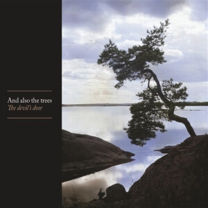 And Also The Trees - The Devils Door