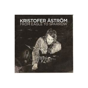Kristofer Aström - From eagle to sparrow